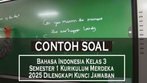 40-Contoh-Soal-Bahasa-Indonesia-Kelas-3-Semester-1-Kurikulum-Merdeka-2025-Dilengkapi-Kunci-Jawaban.jpg