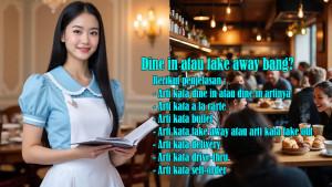 Arti-Kata-Dine-In-A-La-Carte-Buffet-Take-Away-atau-Take-Out-Delivery-Drive-thru-Self-order.jpg