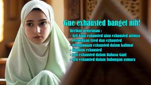 Arti-Kata-Exhausted-atau-Exhausted-Artinya-dan-Perbedaan-Tired-dan-Exhausted-serta-Bahasa-Gaul.jpg