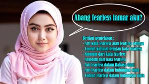 Arti-Kata-Fearless-Fearless-Artinya-Contoh-Kalimat-Sinonim-Antonim-Bahasa-Gaul-Hubungan-Cinta.jpg
