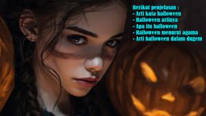 Arti-Kata-Halloween-atau-Halloween-Artinya-dan-Apa-Itu-Halloween-serta-Halloween-Menurut-Agama.jpg