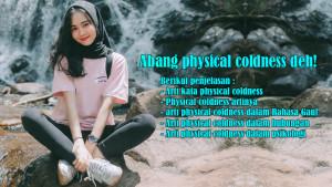 Arti-Kata-Physical-Coldness-atau-Artinya-dan-Arti-Physical-Coldness-Bahasa-Gaul-Hubungan-Psikologi.jpg