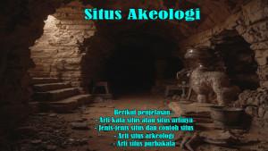 Arti-Kata-Situs-atau-Situs-Artinya-dan-Jenis-jenis-Situs-serta-Contoh-Situs-dan-Arti-Situs-Arkeologi.jpg