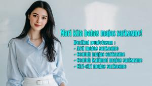Arti-Majas-Sarkasme-dan-Contoh-Majas-Sarkasme-serta-Contoh-Kalimat-Majas-Sarkasme-dan-Ciri-ciri.jpg