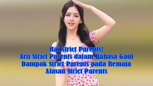 Arti-Strict-Parents-dalam-Bahasa-Gaul-Dampak-Strict-Parents-pada-Remaja-AlasanStrict-Parents.jpg