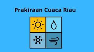 Cek-Prakiraan-Cuaca-Riau-Hari-Ini.jpg