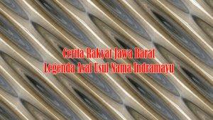 Cerita-Rakyat-Jawa-Barat-Legenda-Asal-Usul-Nama-Indramayu-Sungai-Cimanuk-hingga-Nyi-Endang-Darma.jpg
