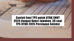 Contoh-Soal-TPS-untuk-UTBK-SNBT-2025-dengan-Kunci-Jawaban-30-soal-TPS-UTBK-2025-Persiapan-Seleksi.jpg
