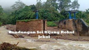 Dinas-PUPR-Rohul-Riau-Tindaklanjuti-Jebolnya-Bendungan-Sei-Kijang.jpg