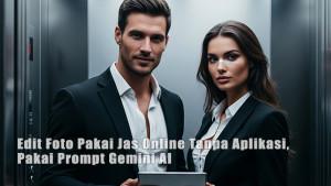 Edit-Foto-Pakai-Jas-Online-Tanpa-Aplikasi-Gratis-Pakai-Prompt-Gemini-AI-Ganti-Background-Sendiri.jpg