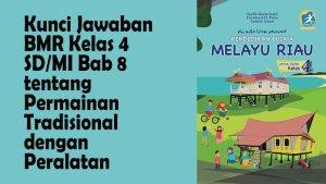 Kunci-Jawaban-BMR-Kelas-4-SDMI-Bab-8-tentang-Permainan-Tradisional-dengan-Peralatan.jpg