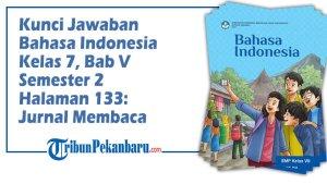 Kunci-Jawaban-Bahasa-Indonesia-Kelas-7-Bab-V-Semester-2-Halaman-133-Jurnal-Membaca.jpg