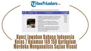 Kunci-Jawaban-Bahasa-Indonesia-Kelas-7-Halaman-149-150-Kurikulum-Merdeka-Menganalisis-Sajian-Visual.jpg