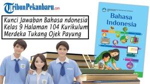 Kunci-Jawaban-Bahasa-Indonesia-Kelas-9-Halaman-104-Kurikulum-Merdeka-Tukang-Ojek-Payung.jpg