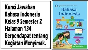 Kunci-Jawaban-Bahasa-Indonesia-Kelas-9-Semester-2-Halaman-134-Berpendapat-tentang-Kegiatan-Menyimak.jpg