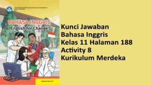 Kunci-Jawaban-Bahasa-Inggris-Kelas-11-Halaman-188-Activity-8-Work-individually-Kurikulum-Merdeka.jpg