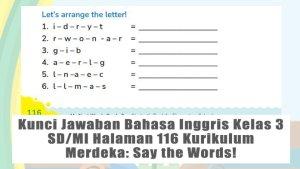 Kunci-Jawaban-Bahasa-Inggris-Kelas-3-SDMI-Halaman-116-Kurikulum-Merdeka-Say-the-Words.jpg