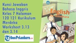 Kunci-Jawaban-Bahasa-Inggris-Kelas-7-Halaman-120-121-Kurikulum-Merdeka.jpg