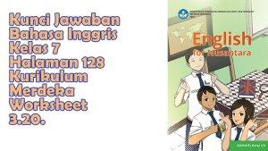 Kunci-Jawaban-Bahasa-Inggris-Kelas-7-Halaman-128-Kurikulum-Merdeka-Worksheet-320.jpg
