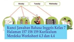 Kunci-Jawaban-Bahasa-Inggris-Kelas-7-Halaman-157-158-159-Kurikulum-Merdeka-Worksheet-43-dan-44.jpg