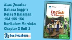 Kunci-Jawaban-Bahasa-Inggris-Kelas-9-Halaman-154-155-156-Kurikulum-Merdeka-Chapter-3-Unit-1.jpg