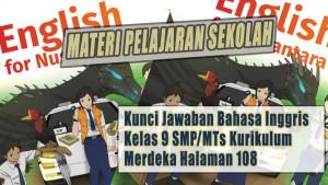 Kunci-Jawaban-Bahasa-Inggris-Kelas-9-SMPMTs-Kurikulum-Merdeka-Halaman-108.jpg