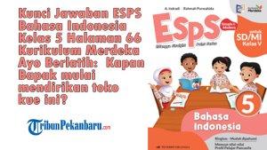 Kunci-Jawaban-ESPS-Bahasa-Indonesia-Kelas-5-Halaman-66-Kurikulum-Merdeka-Ayo-Berlatih.jpg