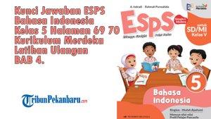 Kunci-Jawaban-ESPS-Bahasa-Indonesia-Kelas-5-Halaman-69-70-Kurikulum-Merdeka-Latihan-Ulangan-BAB-4.jpg