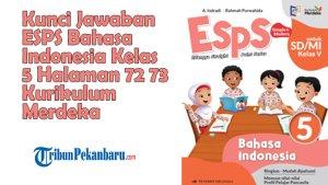 Kunci-Jawaban-ESPS-Bahasa-Indonesia-Kelas-5-Halaman-72-73-Kurikulum-Merdeka.jpg