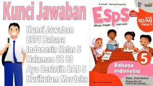 Kunci-Jawaban-ESPS-Bahasa-Indonesia-Kelas-5-Halaman-82-83-Ayo-Berlatih-BAB-5-Kurikulum-Merdeka.jpg