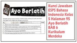 Kunci-Jawaban-ESPS-Bahasa-Indonesia-Kelas-5-Halaman-95-Ayo-Berlatih-BAB-6-Kurikulum-Merdeka.jpg