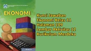 Kunci-Jawaban-Ekonomi-Kelas-11-Halaman-109-Kurikulum-Merdeka-Lembar-Aktivitas-12.jpg