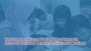 Kunci-Jawaban-Halaman-65-ESPS-Bahasa-Indonesia-Kelas-5-SDMI-Kurikulum-Merdeka.jpg
