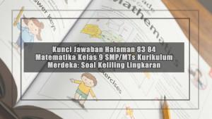 Kunci-Jawaban-Halaman-83-84-Matematika-Kelas-9-SMPMTs-Kurikulum-Merdeka-Soal-Keliling-Lingkaran.jpg