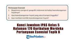Kunci-Jawaban-IPAS-Kelas-5-Halaman-170-Kurikulum-Merdeka-Pertanyaan-Esensial-Topik-B.jpg