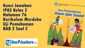 Kunci-Jawaban-IPAS-Kelas-5-Halaman-76-Kurikulum-Merdeka-Uji-Pemahaman-BAB-2-Soal-C.jpg