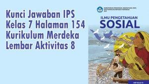 Kunci-Jawaban-IPS-Kelas-7-Halaman-154-Kurikulum-Merdeka-Lembar-Aktivitas-8.jpg