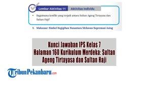 Kunci-Jawaban-IPS-Kelas-7-Halaman-160-Kurikulum-Merdeka-Sultan-Ageng-Tirtayasa-dan-Sultan-Haji.jpg