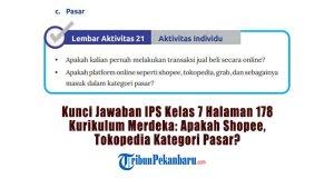 Kunci-Jawaban-IPS-Kelas-7-Halaman-178-Kurikulum-Merdeka-Apakah-Shopee-Tokopedia-Kategori-Pasar.jpg