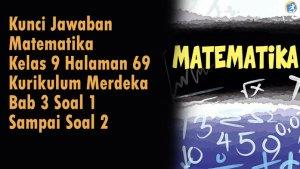 Kunci-Jawaban-Matematika-Kelas-9-Halaman-69-Kurikulum-Merdeka-Bab-3-Soal-1-Sampai-Soal-2.jpg