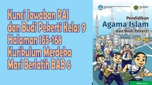 Kunci-Jawaban-PAI-dan-Budi-Pekerti-Kelas-9-Halaman-165-168-Kurikulum-Merdeka-Mari-Berlatih-BAB-6.jpg