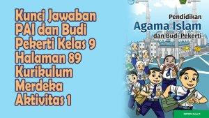 Kunci-Jawaban-PAI-dan-Budi-Pekerti-Kelas-9-Halaman-89-Kurikulum-Merdeka-Aktivitas-1.jpg