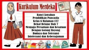 Kunci-Jawaban-Pendidikan-Pancasila-Kelas-6-Halaman-137-Bekal-Belajar-Bab-7-Budaya-dan-Toleransi.jpg