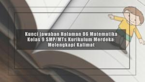 Kunci-jawaban-Halaman-86-Matematika-Kelas-9-SMPMTs-Kurikulum-Merdeka-Melengkapi-Kalimat.jpg
