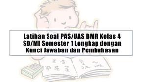 Latihan-Soal-PASUAS-BMR-Kelas-4-SDMI-Semester-1-Lengkap-dengan-Kunci-Jawaban-dan-Pembahasan.jpg