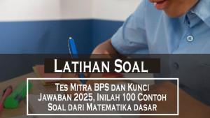 Latihan-Soal-Tes-Mitra-BPS-dan-Kunci-Jawaban-2025-Inilah-100-Contoh-Soal-dari-Matematika-dasar.jpg