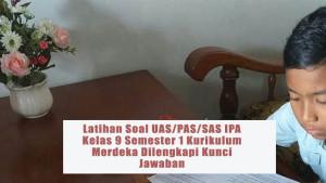 Latihan-Soal-UASPASSAS-IPA-Kelas-9-Semester-1-Kurikulum-Merdeka-Dilengkapi-Kunci-Jawaban.jpg