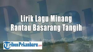 Lirik-Lagu-Minang-Rantau-Basarang-Tangih-Iqbal-Mahesa.jpg