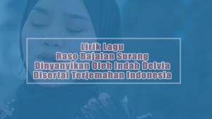 Lirik-Lagu-Raso-Bajalan-Surang-Indah-Delvia-Disertai-Terjemahan-Bahasa-Indonesia.jpg