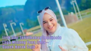 Lirik-dan-Terjemahan-Indonesia-Lagu-Minang-Yona-Irma-Dapek-Harok-Sajo.jpg